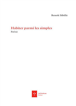 Broché Habiter parmi les simples de Benoît Sibille