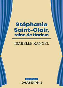 Broché Stéphanie Saint-Clair, reine de Harlem de Isabelle Kancel