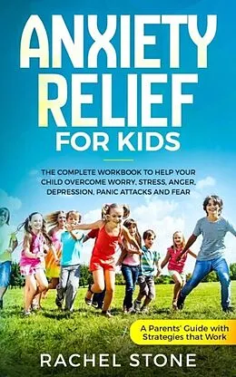 E-Book (epub) Anxiety Relief for Kids von Rachel Stone