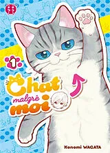 Broschiert Chat malgré moi. Vol. 1 von Konomi Wagata