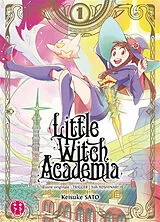 Broschiert Little witch academia. Vol. 1 von Keisuke Sato