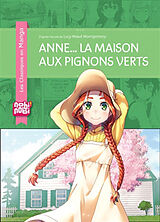 Broché Anne... la maison aux pignons verts de Crystal S. Chan