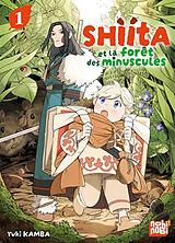 Broché Shiita et la forêt des minuscules. Vol. 1 de Yuki Kamba