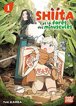 Broché Shiita et la forêt des minuscules. Vol. 1 de Yuki Kamba