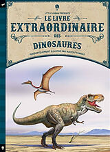 Broschiert Le livre extraordinaire des dinosaures von Tom Jackson