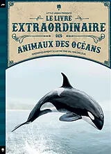 Broschiert Le livre extraordinaire des animaux des océans von Tom Jackson