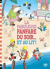 Broschiert La fabuleuse fanfare du soir... et au lit ! von Kael Tudor, Kate Hindley