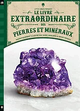 Broschiert Le livre extraordinaire des pierres et minéraux von 