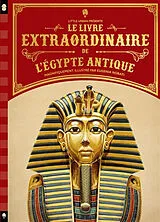 Broschiert Le livre extraordinaire de l'Egypte antique von Philip Steele
