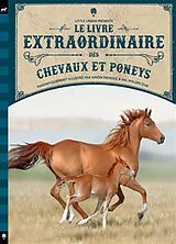 Broschiert Le livre extraordinaire des chevaux et poneys von Tom Jackson, Diana Ferguson