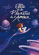 Broschiert Ellie et les planètes de l'amour von Soline; Abadia, Alice Bourdeverre-Veyssiere
