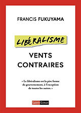 Broché Libéralisme : vents contraires de Francis Fukuyama