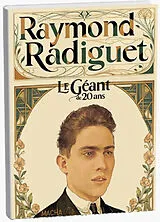 Broschiert Raymond Radiguet : le géant de 20 ans von 