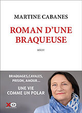 Broché Roman d'une braqueuse : récit de Martine Cabanes