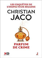 Broschiert Les enquêtes de l'inspecteur Higgins. Vol. 58. Parfum de crime von Christian Jacq