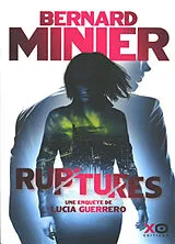 Broschiert Lucia. Vol. 3. Ruptures : une enquête de Lucia Guerrero : thriller von Bernard Minier