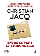 Broschiert Les enquêtes de l'inspecteur Higgins. Vol. 62. Entre le vent et l'hirondelle von Christian Jacq