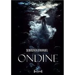 E-Book (epub) Ondine von Sebastien Emanuel