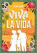 E-Book (epub) Viva la vida von Olivia Gloux