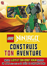 Broché Lego Ninjago : construis ton aventure de Scarlett O'Hara