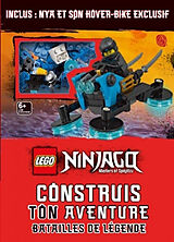 Broché Lego Ninjago, masters of Spinjitzu : construis ton aventure : batailles de légende de Simon Hugo