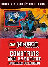 Broschiert Lego Ninjago, masters of Spinjitzu : construis ton aventure : batailles de légende von Simon Hugo