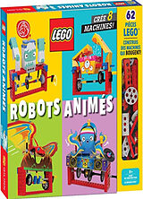 Broschiert Lego robots animés : crée 8 machines ! von Lego