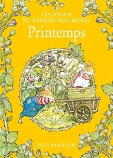 Broschiert Les souris du Buisson-aux-mûres. Le printemps von Jill Barklem