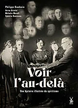 Broschiert Voir l'au-delà : une histoire illustrée du spiritisme von BAUDOIN / NAESSENS