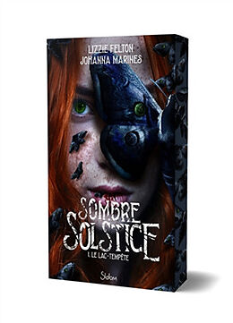 Broché Sombre solstice. Vol. 1. Le lac-tempête de Johanna ; Felton, Lizzie Marines