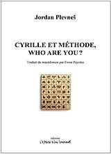 Broché Cyrille et Méthode, who are you ? : prière dramatique internationale pour le salut des survivants. Cyrille et Méthode... de Jordan Plevnes