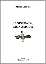 Broché Lysistrata, mon amour de Matéi Visniec