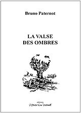 Broché La valse des ombres de Bruno Paternot