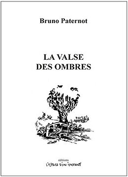 Broché La valse des ombres de Bruno Paternot