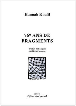 Broché 76* ans de fragments de Hannah Khalil