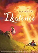 Broschiert Destinés von Martin-e