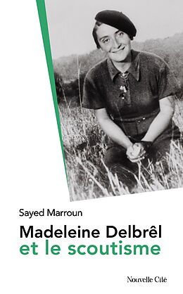 eBook (epub) Madeleine Delbrêl et le scoutisme de Sayed Marroun