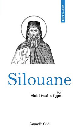 eBook (epub) Prier 15 jours avec Silouane de Michel Maxime Egger