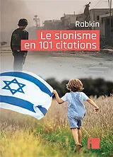 Broschiert Le sionisme en 101 citations von Yakov M. Rabkin