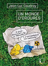 Broschiert Un monde d'ordures von Jean-Luc Coudray