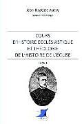 Couverture cartonnée Cours d'histoire ecclésiastique et théologie de l'histoire de l'Église - Tome 1 de Jean-Baptiste Aubry