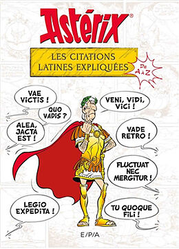 Broché Astérix : les citations latines expliquées de A à Z de Bernard-Pierre Molin