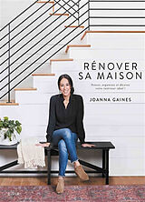 Broché Rénover sa maison : pensez, organisez et décorez votre intérieur idéal ! de Joanna Gaines