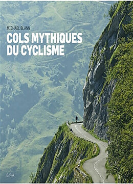 Broché Cols mythiques du cyclisme de Michael Blann