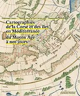Broschiert Cartographies de la Corse et des Iles en Mediterranee: Du Moyen Age von Dominique ; Vagnon, Emmanuelle ; Marchi Va Gresle