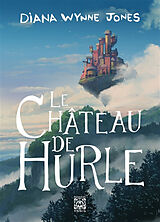 Broschiert Hurle. Le château de Hurle von Diana Wynne Jones