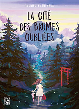 Broché La cité des brumes oubliées de Sachiko Kashiwaba