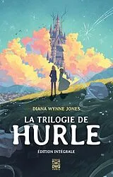 Broschiert La trilogie de Hurle : l'intégrale von Diana Wynne Jones