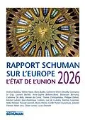 E-Book (epub) Rapport Schuman sur l'Europe L'Etat de l'Union 2026 von Jean-Dominique Giuliani