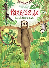 Broché Paresseux : le bienheureux de Serenella Quarello